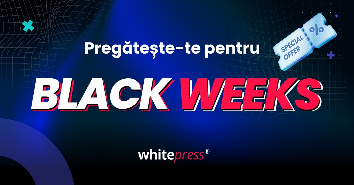 WhitePress® anunță lansarea campaniei Black Weeks 2025: două săptămâni de oferte și reduceri !